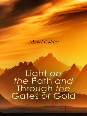 cover image of Light on the Path and Through the Gates of Gold